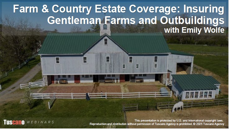 Farm & Country Estate Coverage: Insuring Gentleman Farms and Outbuildings