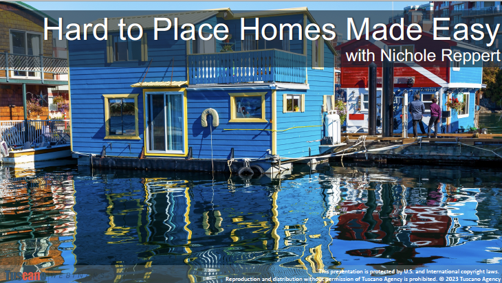 Hard to Place Homes Made Easy