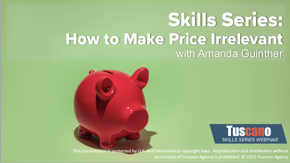 Skills Series: How to Make Price Irrelevant